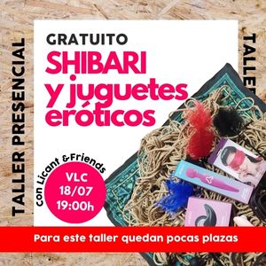 Taller SHIBARI Y JUGUETES ERÓTICOS | Valencia [18/07]